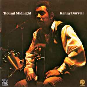 Pochette de l'album Kenny Burrell - 'Round Midnight