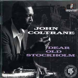 Dear old Stockholm : after the rain / John Coltrane, saxo t | Coltrane, John (1926-1967). Saxo t