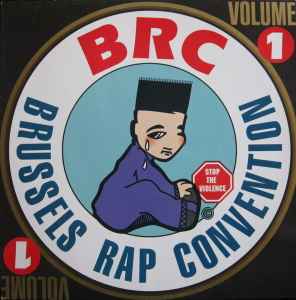Pochette de l'album Brussels Rap Convention - BRC - Brussels Rap Convention Volume 1