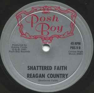 Shattered Faith - I Love America / Reagan Country