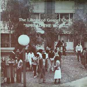 The Liberated Gospel Choir - Spread The Word