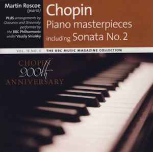 Piano Masterpieces Including Sonata No. 2 - Martin Roscoe, Glazunov, Stravinsky, BBC Philharmonic, Vassily Sinaisky, Chopin