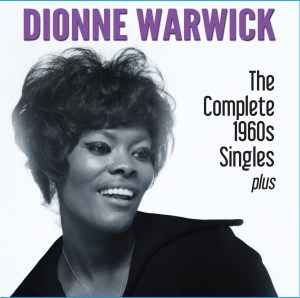 The Complete 1960s Singles Plus - Dionne Warwick