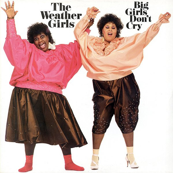 baixar álbum The Weather Girls - Big Girls Dont Cry