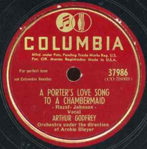 Arthur Godfrey - A Porter's Love Song To A Chambermaid / I'm A Ding Dong Daddy album cover