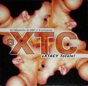 Portada de album DJ Meskalin - eXTACY Totale!
