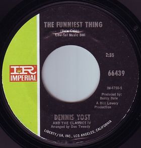 ladda ner album Dennis Yost And The Classics IV - The Funniest Thing Nobody Loves You But Me
