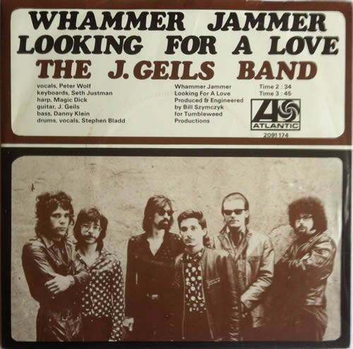 The J. Geils Band – Whammer Jammer / Looking For A Love (1971 