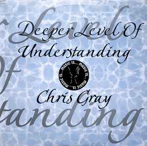 Chris Gray - Deeper Level Of Understanding album cover