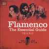 Various - Flamenco, The Essential Guide
