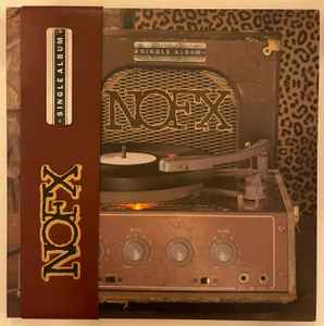 NOFX – Single Album (2021, 700g, Vinyl) - Discogs