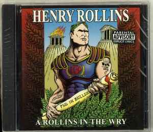 A Rollins In The Wry - Henry Rollins