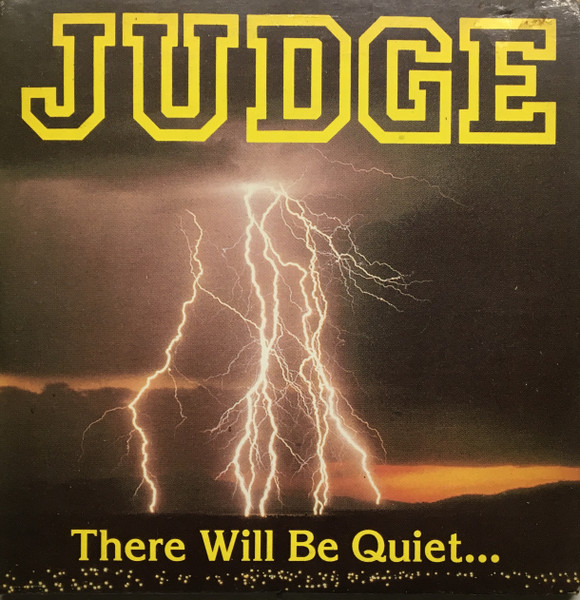Judge – There Will Be Quiet... (1991, CD) - Discogs