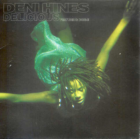 Deni Deni Xxx - Deni Hines Feat. DON-E â€“ Delicious (1998, CD) - Discogs