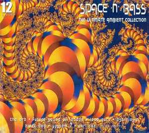 Space 'n' Bass (The Ultimate Ambient Collection) - Various