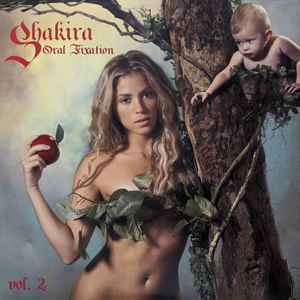 Oral Fixation Vol. 2 - Shakira