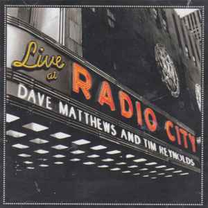 Dave Matthews & Tim Reynolds – Live At Radio City (2007, CD) - Discogs