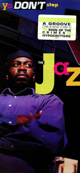 The Jaz – Ya Don't Stop (1991, Vinyl) - Discogs