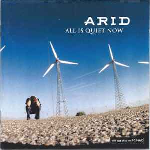 All Is Quiet Now - Arid