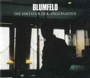 Blumfeld - Die Diktatur Der Angepassten album cover
