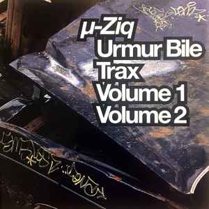 µ-Ziq - Urmur Bile Trax Volume 1 Volume 2
