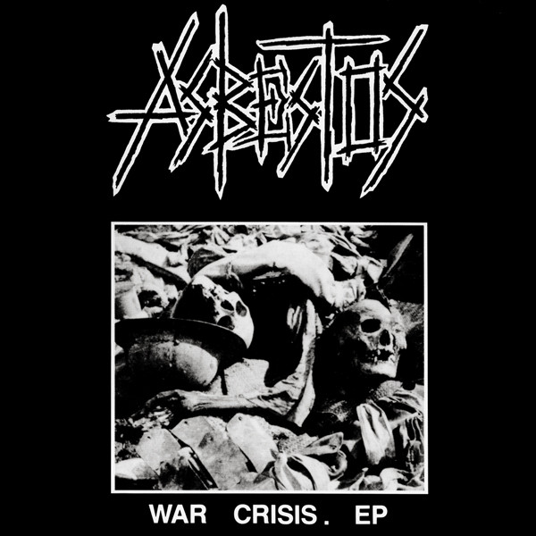 Asbestos – War Crisis. EP (1988, Vinyl) - Discogs