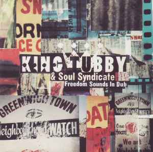 Freedom Sounds In Dub - King Tubby & Soul Syndicate