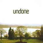 Cover of Undone, 2009, CD