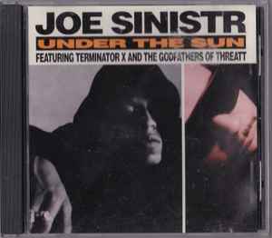 Joe Sinistr Featuring Terminator X & The Godfathers Of Threatt