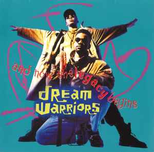 And Now The Legacy Begins - Dream Warriors