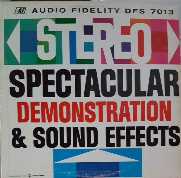 No Artist – Stereo Spectacular Demonstration & Sound Effects (1963