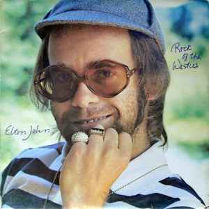 Rock Of The Westies - Elton John