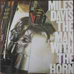 Miles Davis - The Man With The Horn | Releases | Discogs