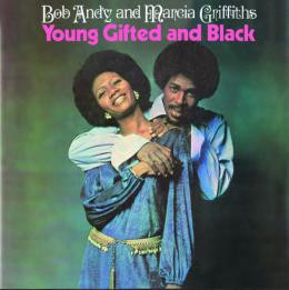 Bob Andy And Marcia Griffiths – Young Gifted And Black (1970 