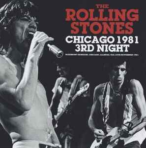 The Rolling Stones – Chicago 1981 3rd Night (2013, CD) - Discogs