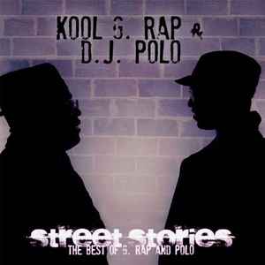 Kool G. Rap & D.J. Polo – Street Stories: The Best Of G. Rap And