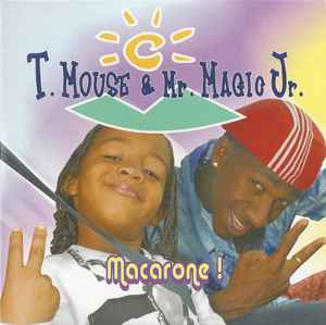 T. mouse & mr. magic Jr. - Macarone ! album cover
