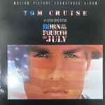 Cover of Born On The Fourth Of July - Motion Picture Soundtrack Album, 1990, Vinyl