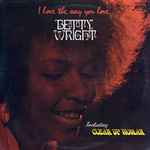Betty Wright – I Love The Way You Love (1972, Presswell Pressing 