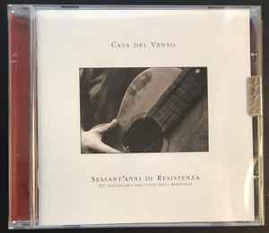 Casa Del Vento - Sessant'Anni Di Resistenza album cover