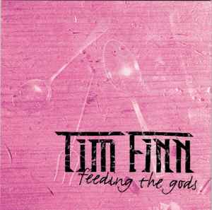 Tim Finn - Feeding The Gods album cover