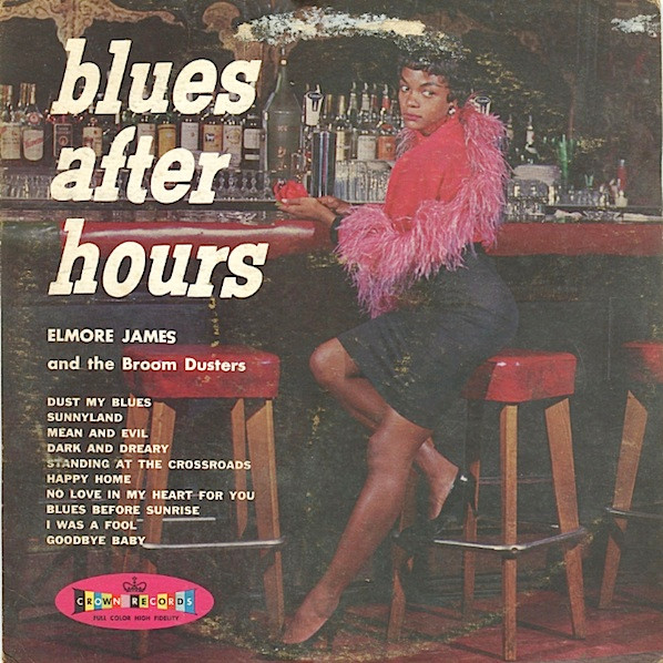 Elmore James And The Broom Dusters - Blues After Hours | Releases