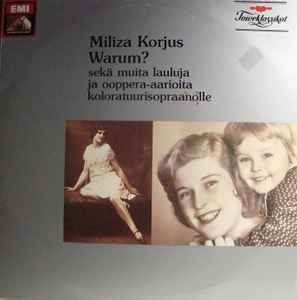 Miliza Korjus - Warum? Sekä Muita Lauluja Ja Ooppera-Aarioita Koloratuurisopraanolle album cover