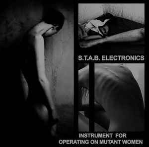 S.T.A.B. Electronics - Instrument For Operating On Mutant Women