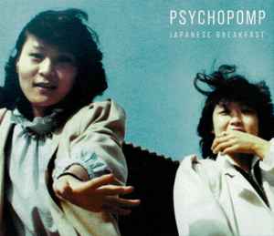 Japanese Breakfast - Psychopomp