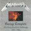 Metallica - Garage Complete (The Early Unofficial Anthology) 1981 - 1983