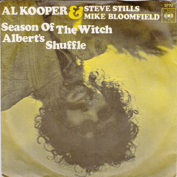 Al Kooper & Steve Stills / Al Kooper & Mike Bloomfield - Season Of