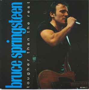 Bruce Springsteen - Tougher Than The Rest album cover