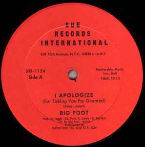 Big Foot - I Apologize (For Taking You For Granted)