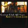 Cotton Club All Stars - Amsterdam Jam